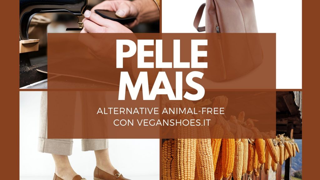 la pelle a base di mais, alternative animal free con veganshoes.it