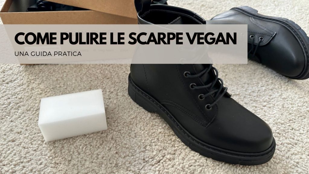 Come Pulire Le Scarpe Vegane