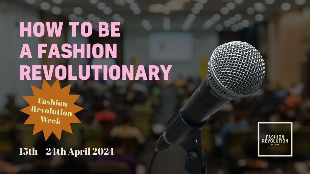 È iniziata la Fashion Revolution 2024